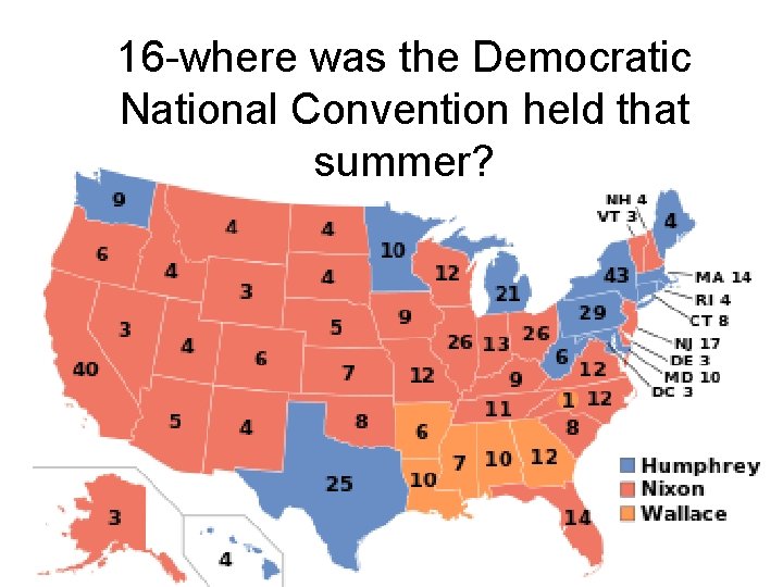 16 -where was the Democratic National Convention held that summer? 