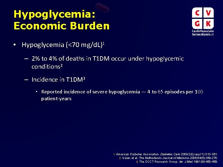 Hypoglycemia: Economic Burden • Hypoglycemia (<70 mg/d. L)1 – 2% to 4% of deaths Hypoglycemia: Economic Burden • Hypoglycemia (<70 mg/d. L)1 – 2% to 4% of deaths