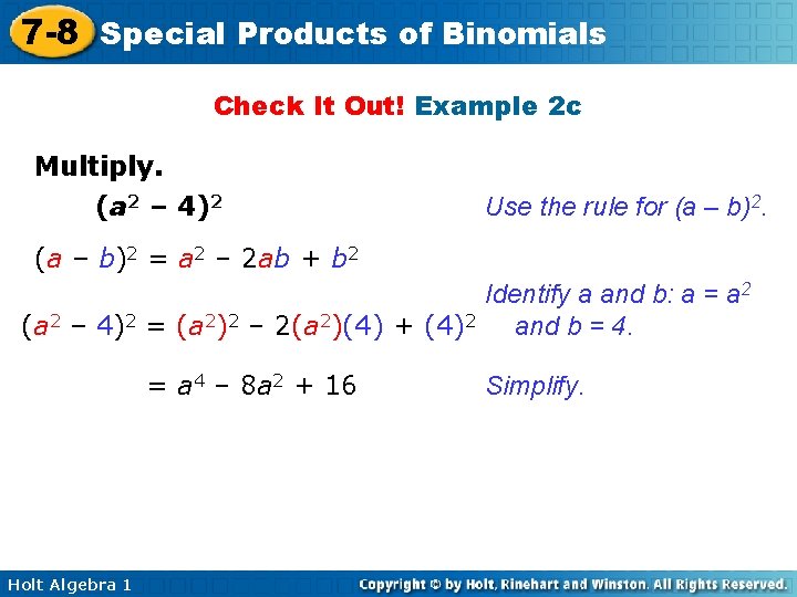 7 -8 Special Products of Binomials Check It Out! Example 2 c Multiply. (a