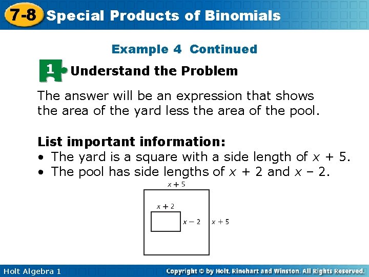7 -8 Special Products of Binomials Example 4 Continued 1 Understand the Problem The
