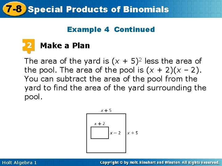7 -8 Special Products of Binomials Example 4 Continued 2 Make a Plan The