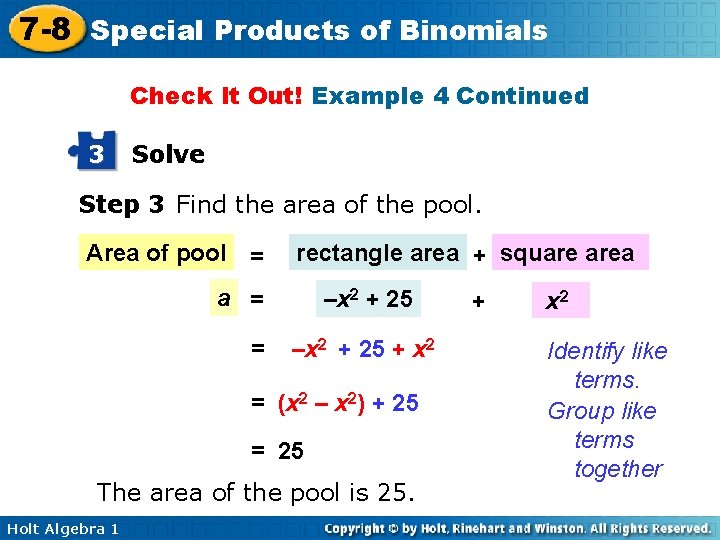 7 -8 Special Products of Binomials Check It Out! Example 4 Continued 3 Solve