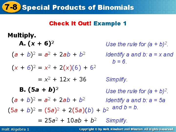 7 -8 Special Products of Binomials Check It Out! Example 1 Multiply. A. (x