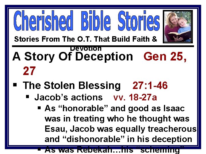 Stories From The O. T. That Build Faith & Devotion A Story Of Deception