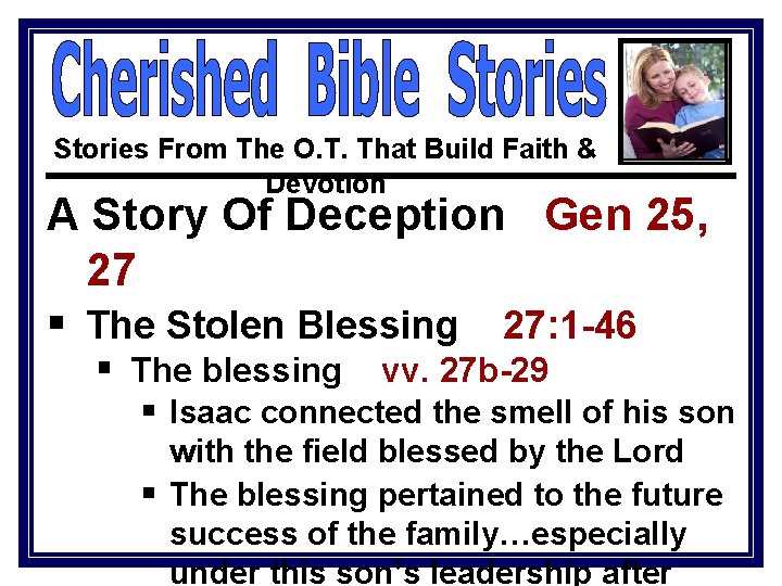 Stories From The O. T. That Build Faith & Devotion A Story Of Deception