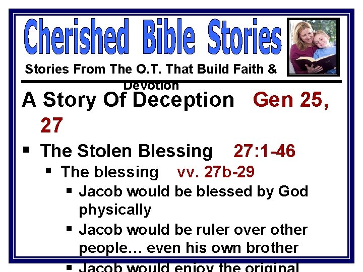 Stories From The O. T. That Build Faith & Devotion A Story Of Deception