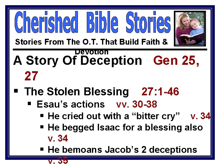 Stories From The O. T. That Build Faith & Devotion A Story Of Deception