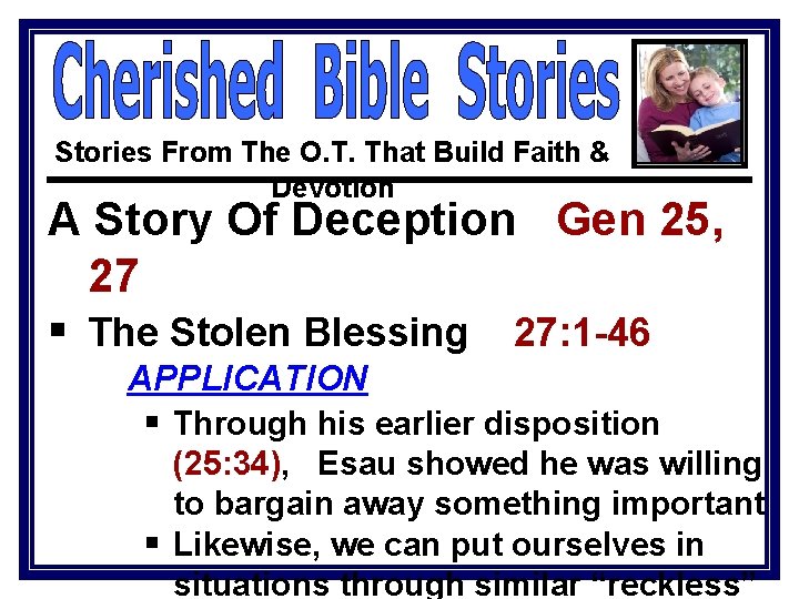 Stories From The O. T. That Build Faith & Devotion A Story Of Deception