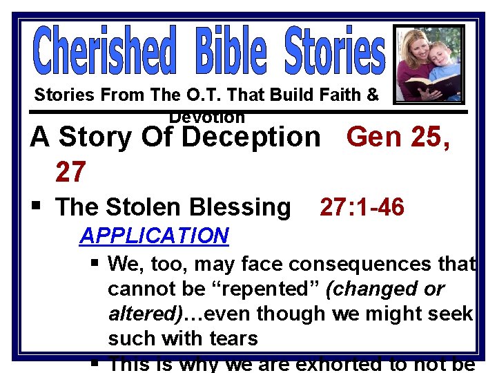 Stories From The O. T. That Build Faith & Devotion A Story Of Deception