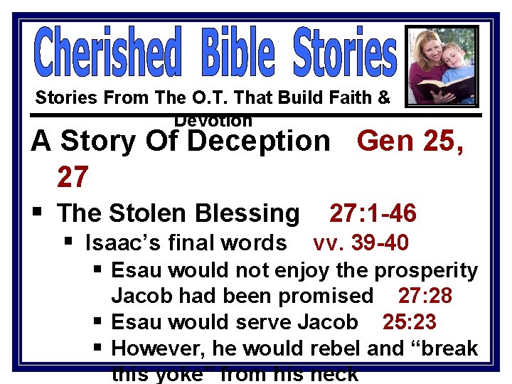 Stories From The O. T. That Build Faith & Devotion A Story Of Deception