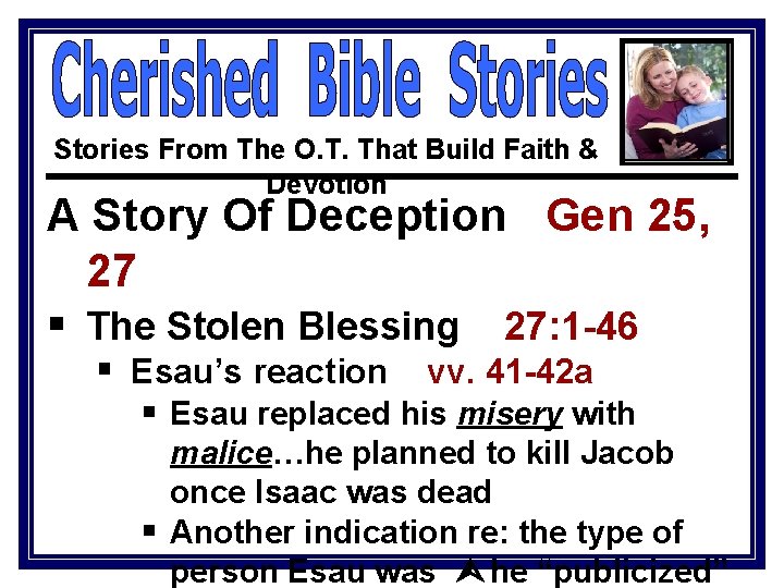 Stories From The O. T. That Build Faith & Devotion A Story Of Deception