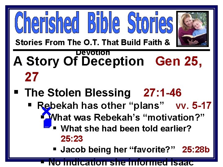 Stories From The O. T. That Build Faith & Devotion A Story Of Deception