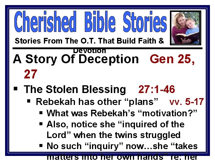 Stories From The O. T. That Build Faith & Devotion A Story Of Deception