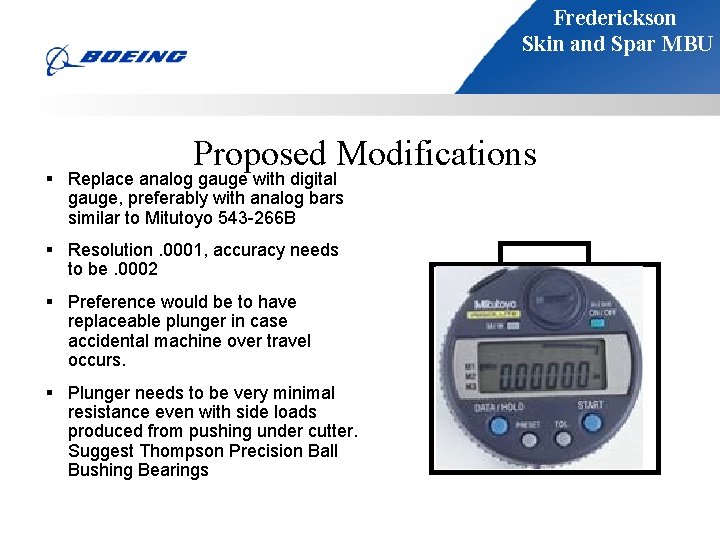 Frederickson Skin and Spar MBU Proposed Modifications § Replace analog gauge with digital gauge,