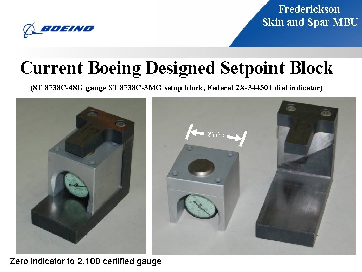 Frederickson Skin and Spar MBU Current Boeing Designed Setpoint Block (ST 8738 C-4 SG