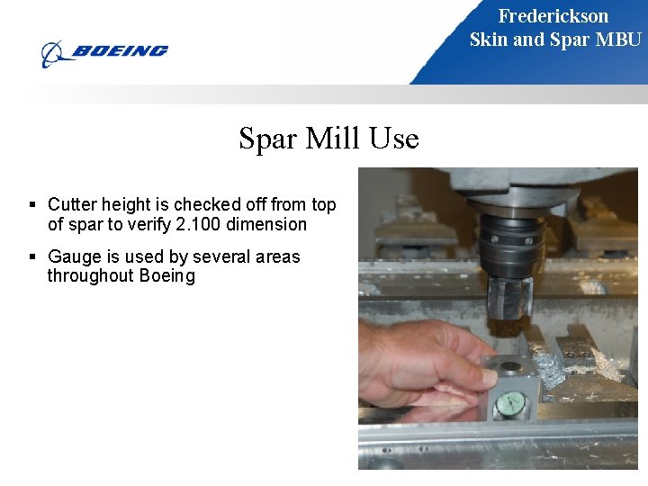 Frederickson Skin and Spar MBU Spar Mill Use § Cutter height is checked off