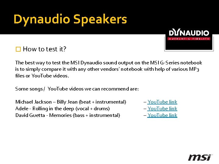 Dynaudio Speakers � How to test it? The best way to test the MSI