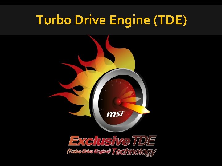 Turbo Drive Engine (TDE) 