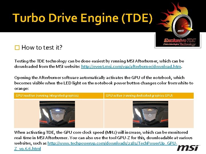 Turbo Drive Engine (TDE) � How to test it? Testing the TDE technology can