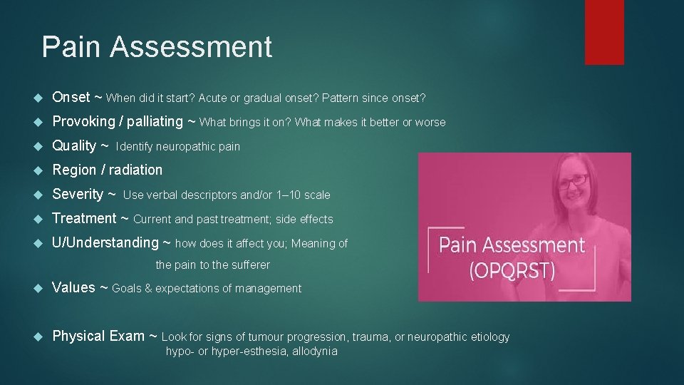 Pain Assessment Onset ~ When did it start? Acute or gradual onset? Pattern since