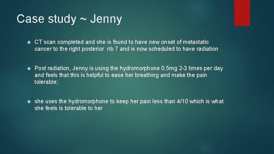 Case study ~ Jenny CT scan completed and she is found to have new
