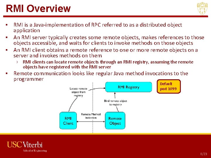 RMI Overview ▪ RMI is a Java-implementation of RPC referred to as a distributed