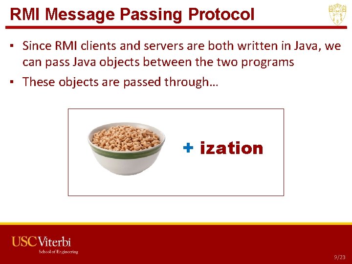 RMI Message Passing Protocol ▪ Since RMI clients and servers are both written in