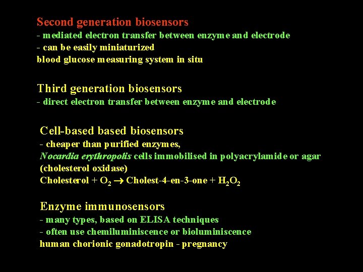 Second generation biosensors - mediated electron transfer between enzyme and electrode - can be