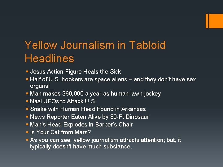 Yellow Journalism in Tabloid Headlines § Jesus Action Figure Heals the Sick § Half Yellow Journalism in Tabloid Headlines § Jesus Action Figure Heals the Sick § Half