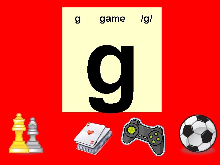 g g game /g/ g g game /g/