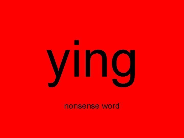 ying nonsense word 