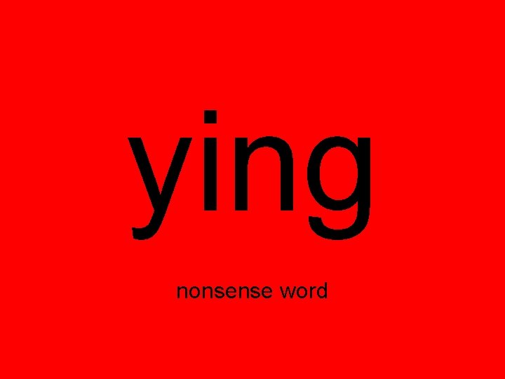 ying nonsense word ying nonsense word