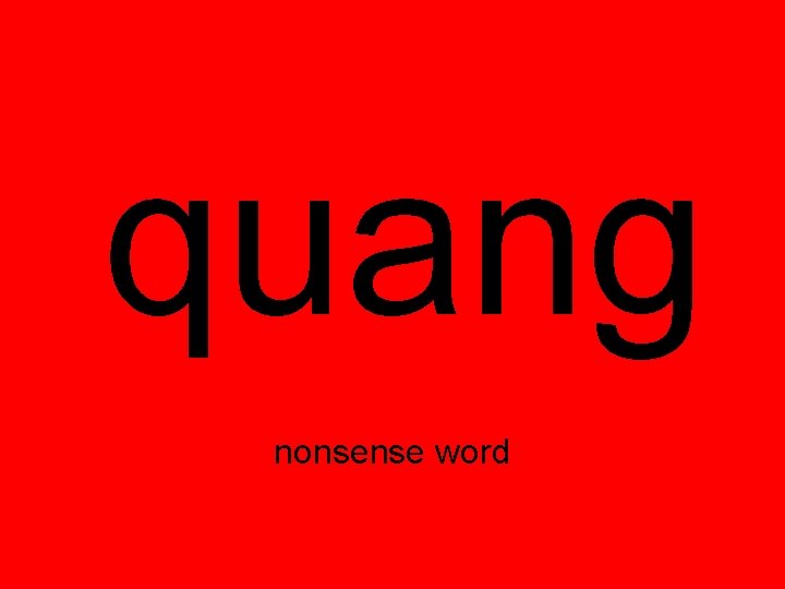 quang nonsense word quang nonsense word
