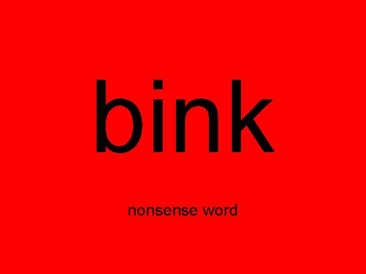 bink nonsense word bink nonsense word