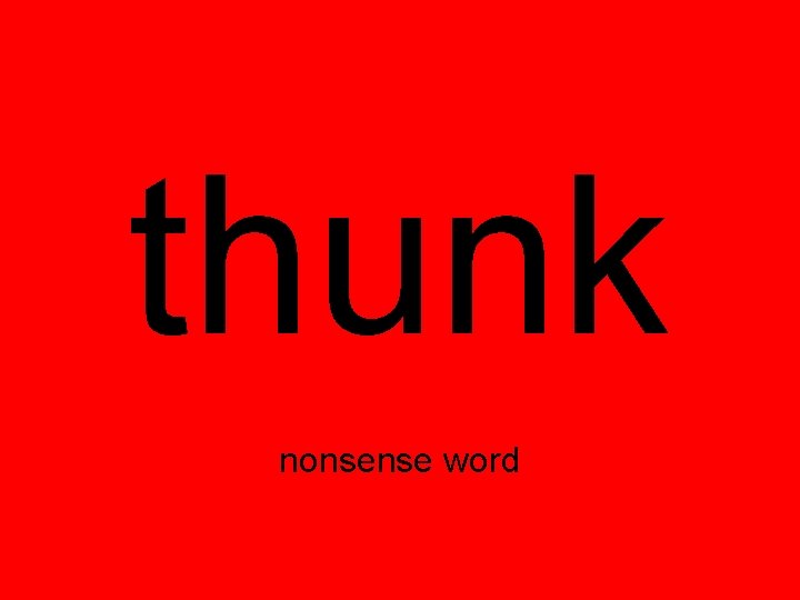 thunk nonsense word thunk nonsense word