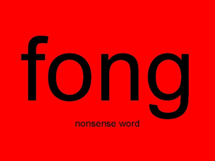 fong nonsense word fong nonsense word