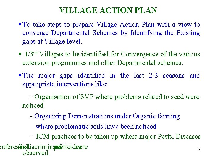 VILLAGE ACTION PLAN § To take steps to prepare Village Action Plan with a