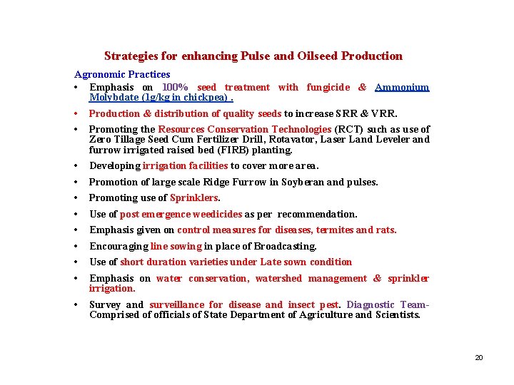 Strategies for enhancing Pulse and Oilseed Production Agronomic Practices • Emphasis on 100% seed