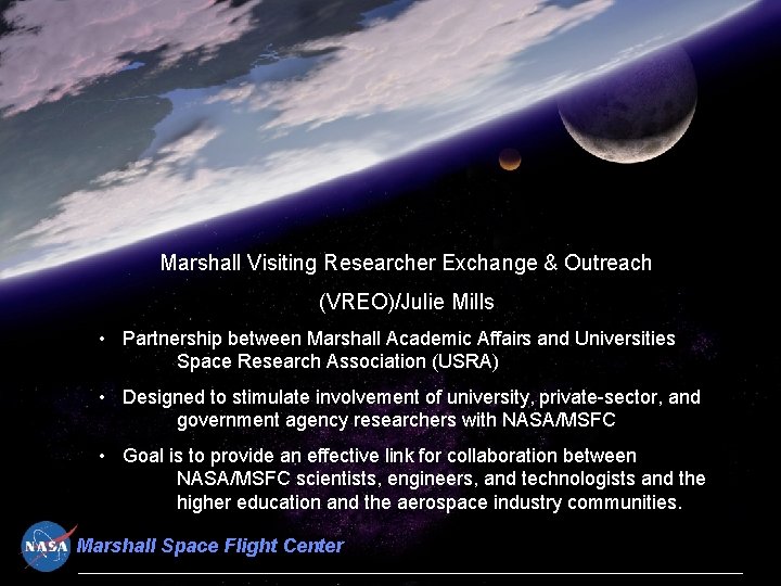 Marshall Visiting Researcher Exchange & Outreach (VREO)/Julie Mills • Partnership between Marshall Academic Affairs