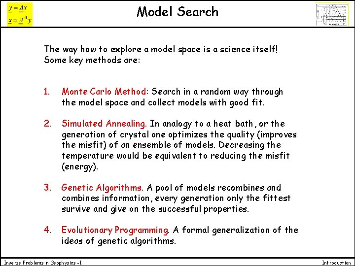 Model Search The way how to explore a model space is a science itself!