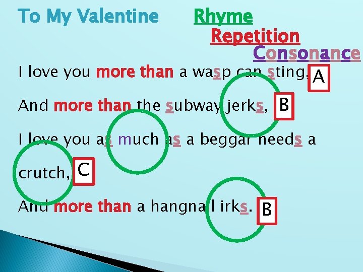To My Valentine Rhyme Repetition Consonance I love you more than a wasp can