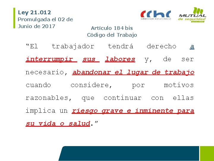 Ley 21. 012 Promulgada el 02 de Junio de 2017 “El Artículo 184 bis