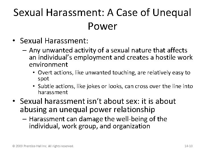 Sexual Harassment: A Case of Unequal Power • Sexual Harassment: – Any unwanted activity