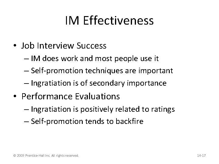 IM Effectiveness • Job Interview Success – IM does work and most people use