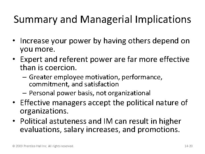 Summary and Managerial Implications • Increase your power by having others depend on you