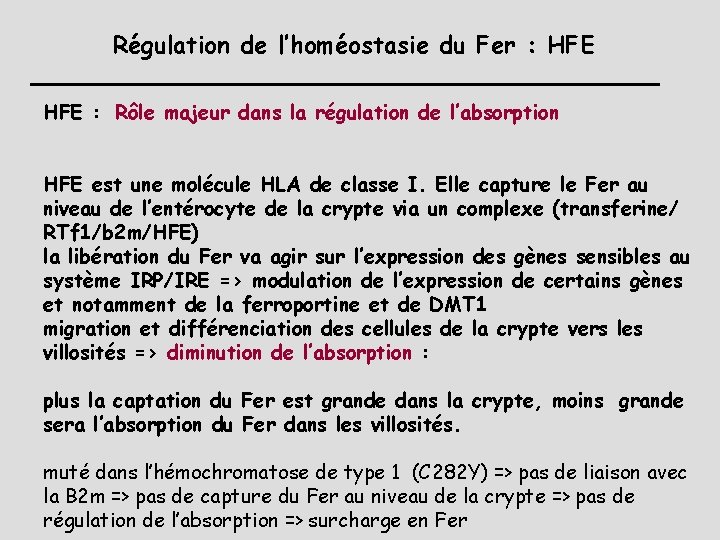 Régulation de l’homéostasie du Fer : HFE : Rôle majeur dans la régulation de