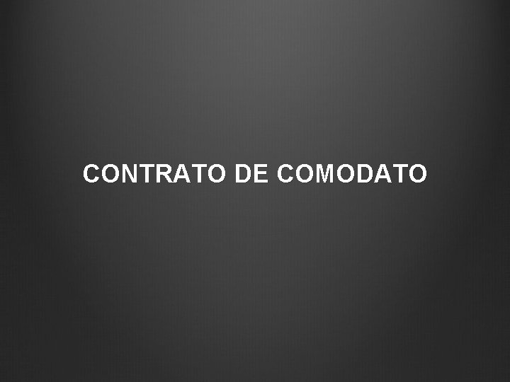 CONTRATO DE COMODATO 