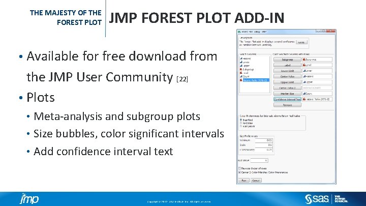 THE MAJESTY OF THE FOREST PLOT JMP FOREST PLOT ADD-IN • Available for free