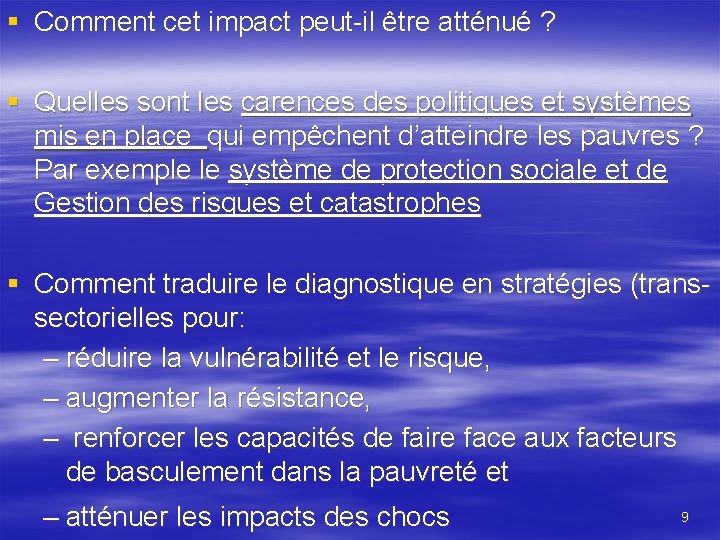 § Comment cet impact peut-il être atténué ? § Quelles sont les carences des