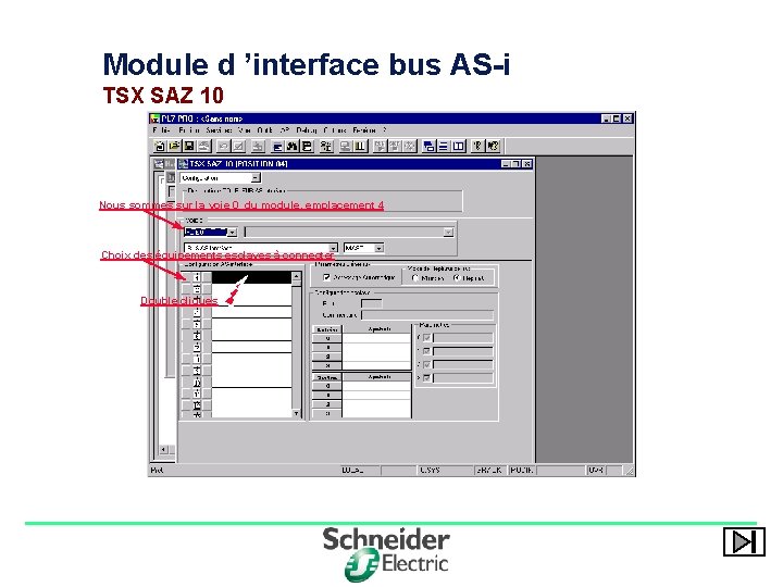 Module d ’interface bus AS-i TSX SAZ 10 Nous sommes sur la voie 0